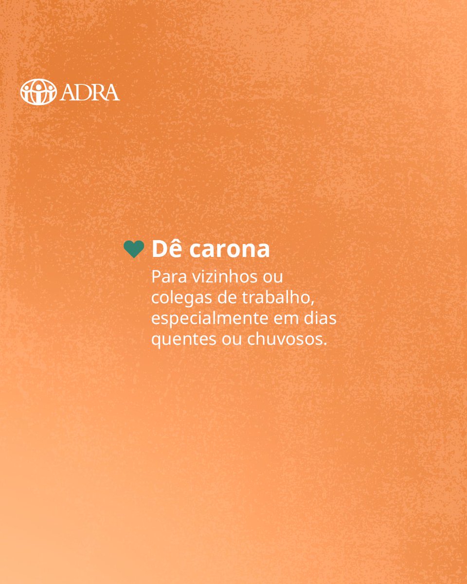 Quer ajudar mas não sabe como? Dê uma carona.

Ofereça caronas para vizinhos ou colegas de trabalho que não têm transporte próprio, especialmente em dias de mau tempo ou para eventos especiais.

O que pode ser algo simples para você, será uma grande ajuda para alguém! 💚
