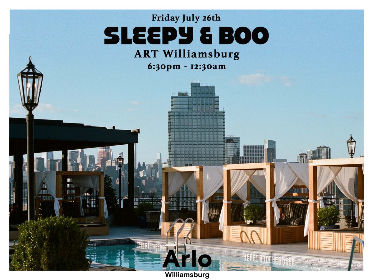Open to close on the Arlo rooftop in Williamsburg Friday. Summer time! eventbrite.com/e/934403254287