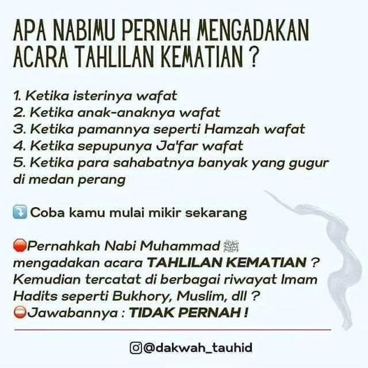 abumirza99's tweet photo. Pernahkah Nabi Muhammad ﷺ mengada-adakan acara TAHLILAN KEMATIAN? Kemudian tercatat di berbagai riwayat Imam Hadits seperti Bukhory, Muslim, dll
Jawabnya :
TIDAK PERNAH TAHLILAN KEMATIAN itu masuk kategori ACARA MUNGKAR (berdosa BESAR) : https://t.co/zOeDx0LU60