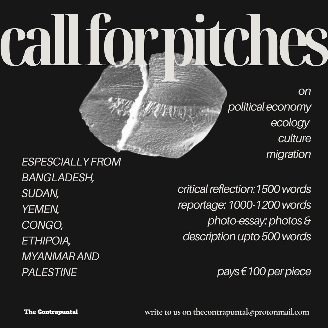 TheContrapuntal's tweet photo. CALL FOR PITCHES 

accepting stories especially from Bangladesh, Sudan, Yemen, Congo, Ethiopia, Myanmar and Palestine 

write to us on thecontrapuntal@protonmail.com https://t.co/xm6yshlDUU