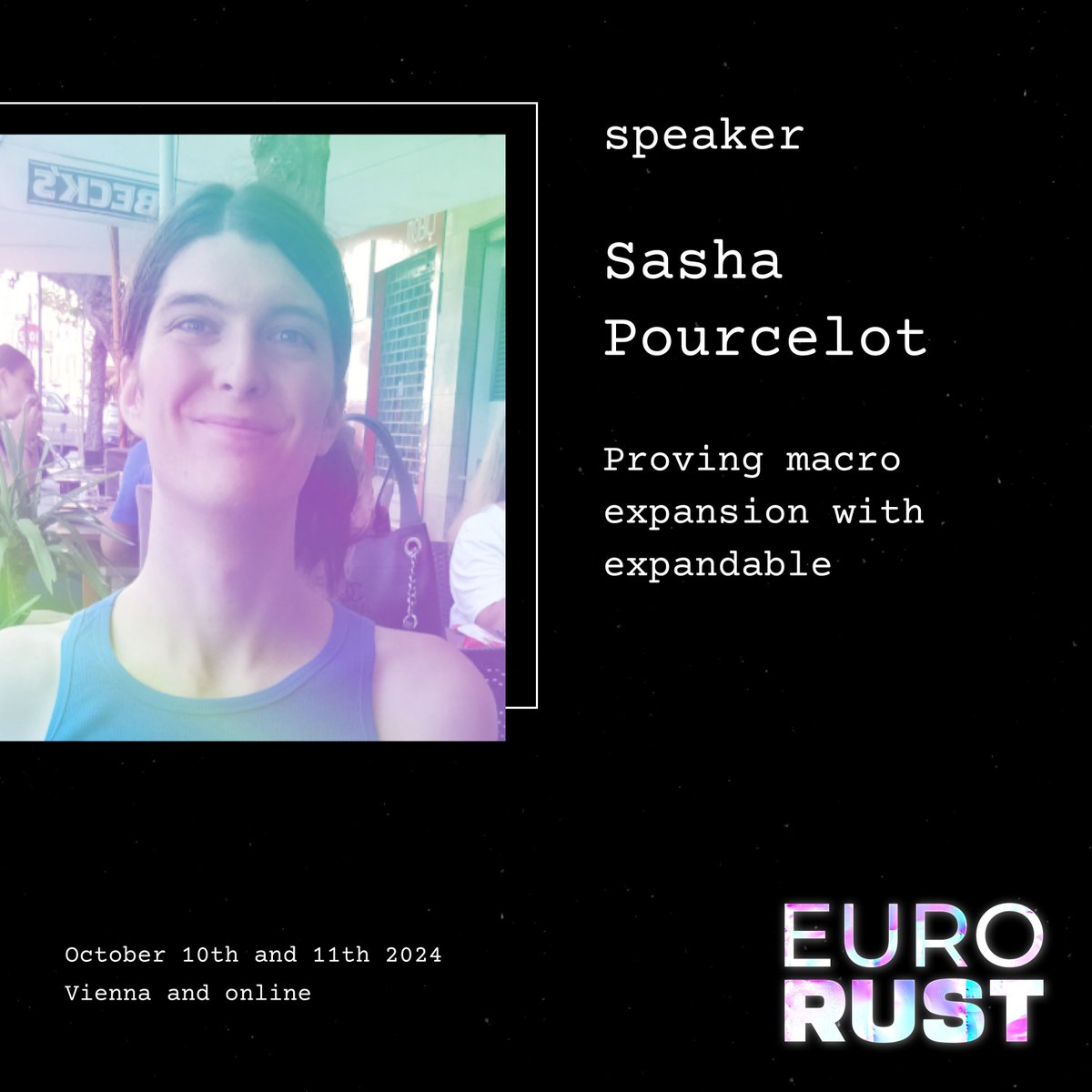 EuroRust (@euro_rust) on Twitter photo Meet <a href="/scrabsha/">S🦀sha</a> at #eurorust24! 🦀 
Sasha will explore proving macro expansion with the expandable crate. Improve your macro debugging toolboox!
➡️ Full schedule and tickets: eurorust.eu Meet <a href="/scrabsha/">S🦀sha</a> at #eurorust24! 🦀 
Sasha will explore proving macro expansion with the expandable crate. Improve your macro debugging toolboox!
➡️ Full schedule and tickets: eurorust.eu
