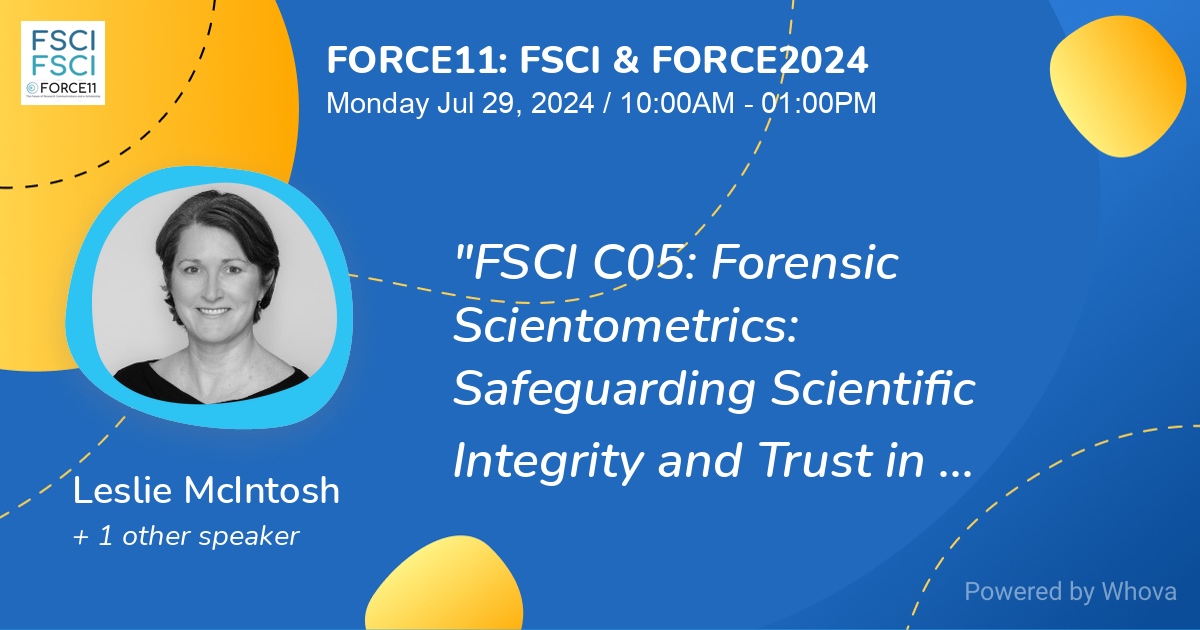 digitalsci's tweet photo. Next week: Our VP Research Integrity Dr Leslie McIntosh (@FauxSci) & @FunSizeSuze will deliver the first course in Forensic Scientometrics (#FoSci) as part of #FSCI & #FORCE11.
🔗 See more: https://t.co/EJiIaKInbY
@UCLA @UCLALibrary @FORCE11rescomm
#ResearchIntegrity #Trust https://t.co/xvdClrzUGE