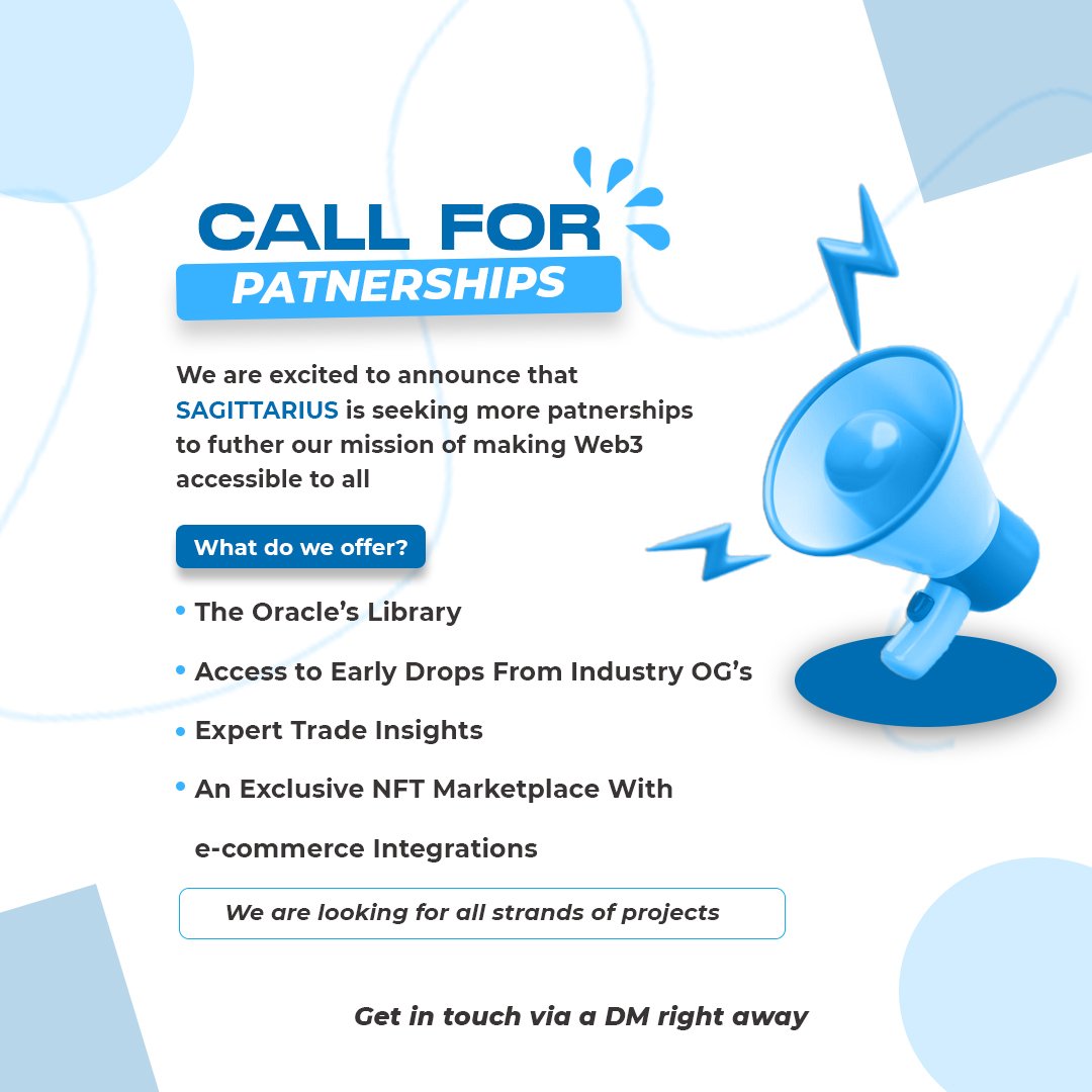 "Call for Partnerships"

We're excited to announce that Sagittarius is seeking more partnerships to further our mission of making Web3 accessible to all!

We are looking for all strands of projects.

Check the banner to see what we offer!!!

Get in touch via a DM right away