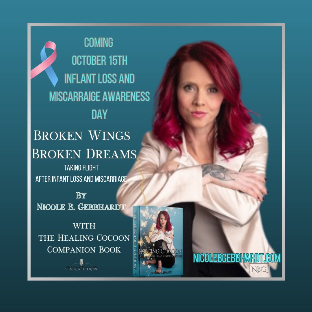 WorthyFemmeCEO's tweet photo. On October 15th, Silverlight Press author Nicole B. Gebhardt will release her book, “Broken Wings Broken Dreams: Taking Flight After Infant Loss and Miscarriage”, as well as her companion book, “The Healing Cocoon”. https://t.co/aPfVqoMBA0
