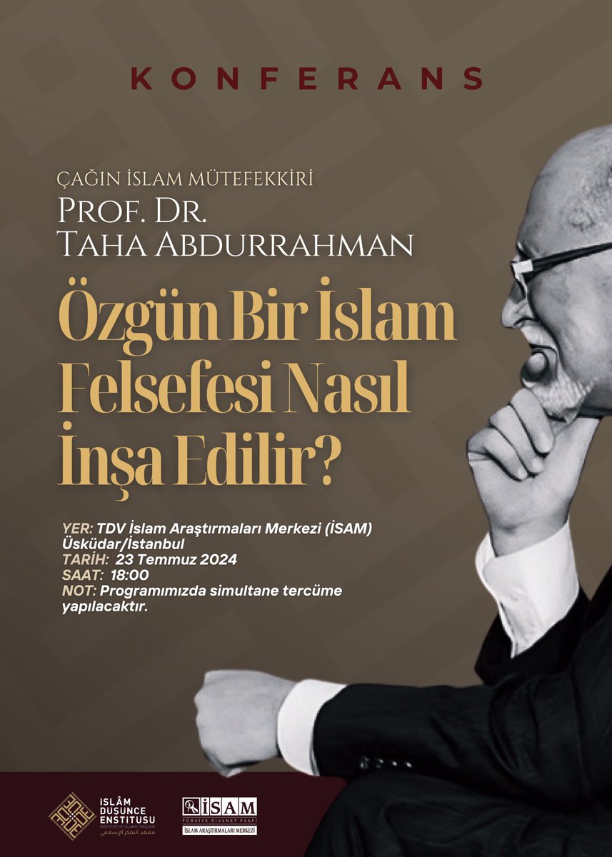 TDV_ISAM's tweet photo. Prof. Dr. Taha Abdurrahman'ın bugün (23 Temmuz Salı) saat 18.00'da İSAM Konferans Salonu'nda gerçekleştirilecek "Özgün Bir İslam Felsefesi Nasıl İnşa Edilir?" başlıklı konferansını İSAM YouTube kanalından canlı olarak izleyebilirsiniz.

https://t.co/lPBp12P4Ld https://t.co/lp8Mxe0lId