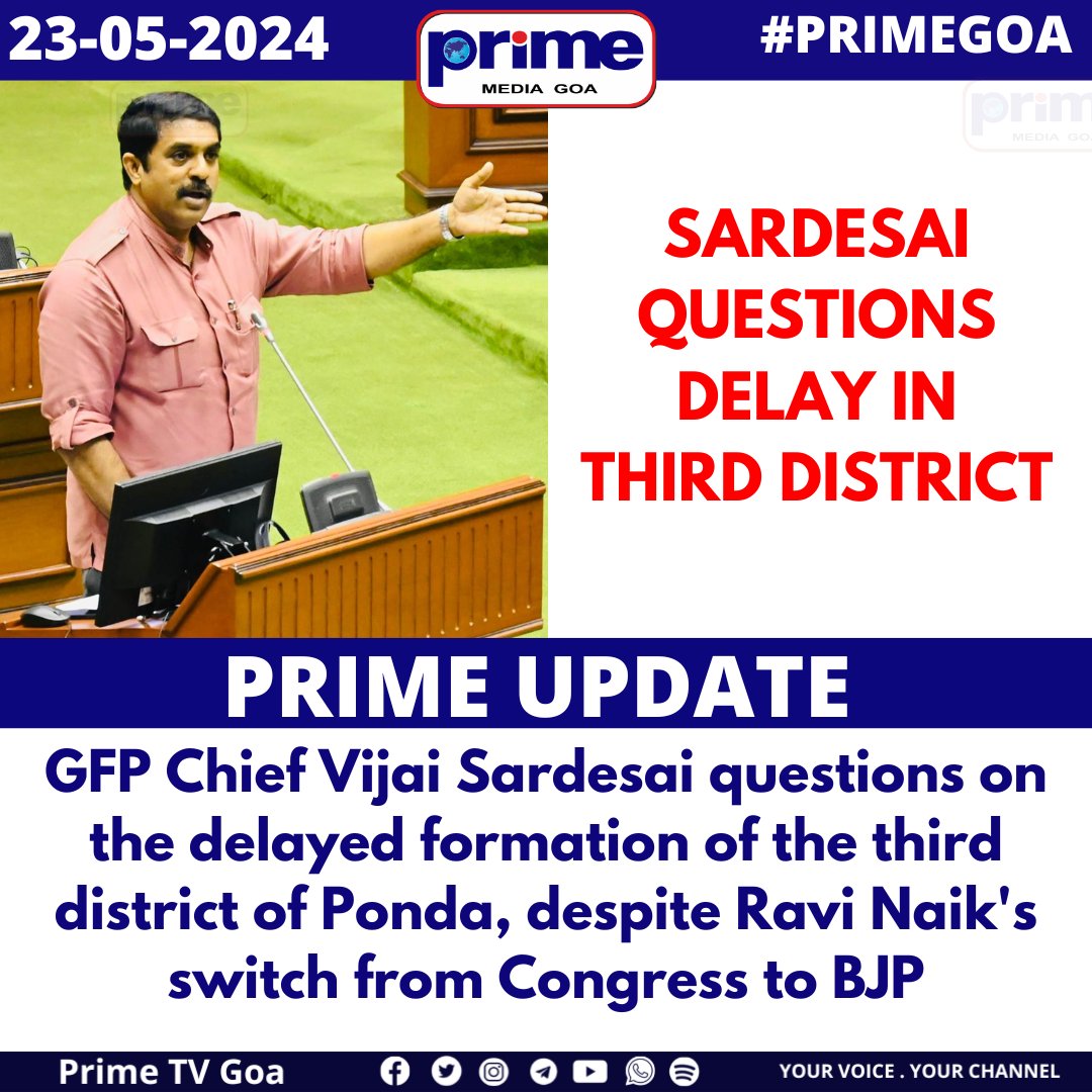 PrimeTVGoa's tweet photo. SARDESAI QUESTIONS DELAY IN THIRD DISTRICT
#PondaDistrict #GFPChief #RaviNaik #CongressToBJP #GoaAssembly #MonsoonSession #PRIMEGOA #TV_CHANNEL #GOA #PRIMEUPDATE @VijaiSardesai https://t.co/fJojYWfORQ