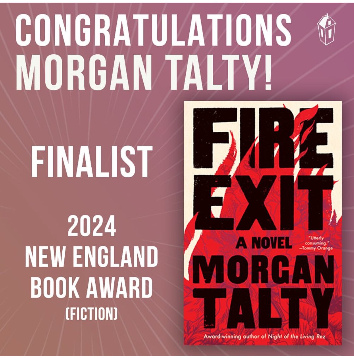 Morgan_J_Talty's tweet photo. Super delighted and honored to learn Fire Exit is a finalist for the New England Book Award! Congrats to all finalists, and to all the New England literature out there speaking about our places, our families, and our shared unbreakable connection: the human condition. 
@Tin_House @NEIBAbooks