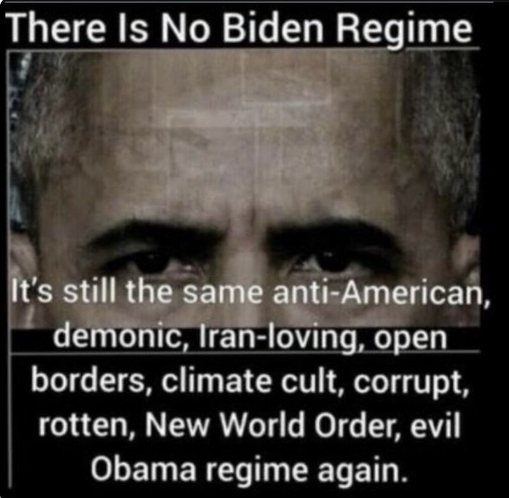 Pixie1z's tweet image. There's no Biden regime.  It's still the same anti-American, Iran-loving, open borders, climate cult, corrupt, rotten, New World Order, evil Obama regime again.  Now he's pushing Harris.

Retweet if you agree.