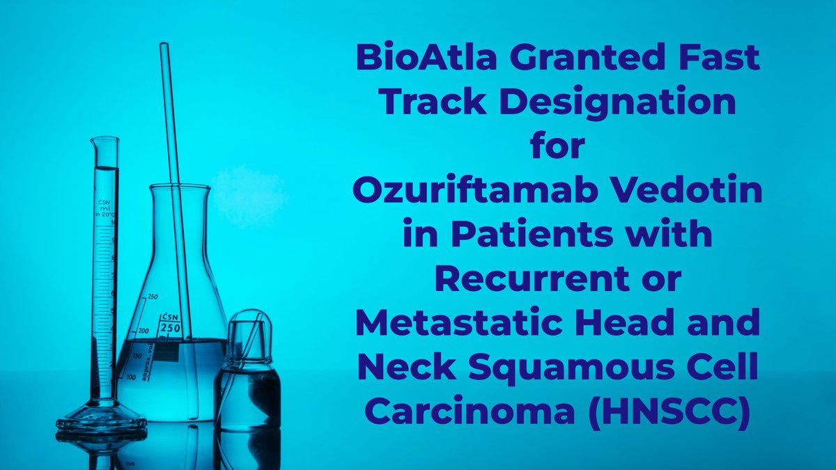 CheckOrphan's tweet photo. BioAtla Granted Fast Track Designation for  Ozuriftamab Vedotin in Patients with Recurrent or Metastatic Head and  Neck Squamous Cell Carcinoma (HNSCC) - #BioAtla  #Carcinoma  #HNSCC  #Cancer  #RareDiseases  #OrphanDrugs https://t.co/Z47VVWXQbC