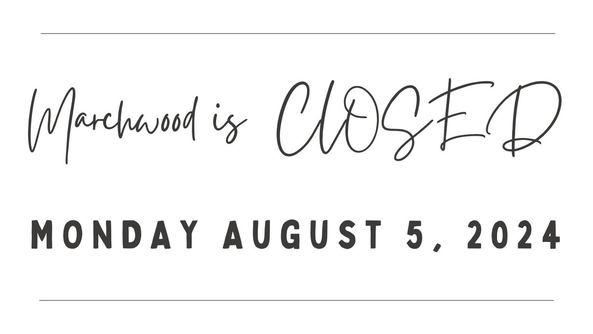 Just a friendly reminder, Marchwood will be CLOSED Monday August 5, 2024. We wish you a lovely long weekend! 😎☀️