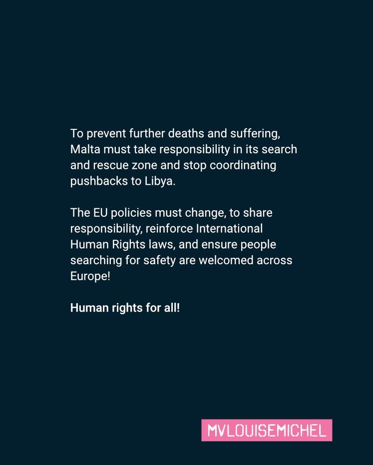 MVLouiseMichel's tweet image. #Malta's unlawful practices of ignoring boats in distress, collaborating with the so-called Libyan coastguard &amp;amp; failing to provide safety for those fleeing their homelands are a result of the EU's migration policies.
#EndPushbacks #EUActionNeeded #RefugeeProtection
📷Nici Wegener