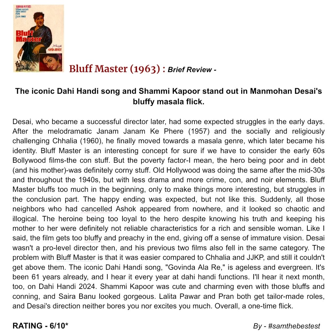 SAMTHEBESTEST_'s tweet photo. #BluffMaster (1963) :
The iconic Dahi Handi song and Shammi Kapoor stand out in Manmohan Desai's bluffy masala flick.
RATING - 6/10*
#ManmohanDesai #ShammiKapoor #SairaBanu #Pran #LalitaPawar #MohanChoti #TunTun #KalyanjiAnandji #MovieReview #FilmReview #OldBollywood https://t.co/HOfApiUbPM