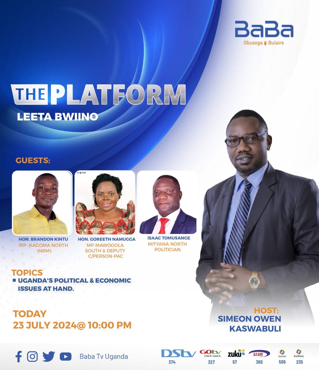 Simeon Owen (@owenkaswabulis) on Twitter photo Join me as I host <a href="/HonAlexBrandon/">Kintu Alex Brandon</a> , <a href="/GorrethNamugga/">Namugga Gorreth</a> and Tomusange Isaac on <a href="/babatvuganda/">Baba TV Uganda</a> . We shall analyze the political situation in Uganda amidst corruption scandals .
<a href="/GovUganda/">Government of Uganda</a>
<a href="/NRMOnline/">NRM Party</a>
<a href="/NUP_Ug/">National Unity Platform</a>
<a href="/Parliament_Ug/">Parliament of Uganda</a> Join me as I host <a href="/HonAlexBrandon/">Kintu Alex Brandon</a> , <a href="/GorrethNamugga/">Namugga Gorreth</a> and Tomusange Isaac on <a href="/babatvuganda/">Baba TV Uganda</a> . We shall analyze the political situation in Uganda amidst corruption scandals .
<a href="/GovUganda/">Government of Uganda</a>
<a href="/NRMOnline/">NRM Party</a>
<a href="/NUP_Ug/">National Unity Platform</a>
<a href="/Parliament_Ug/">Parliament of Uganda</a>