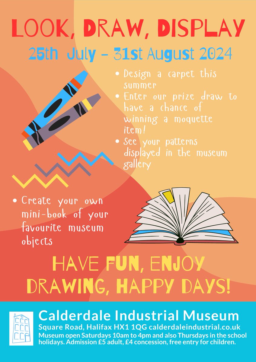 Look, Draw, Display - Have fun, enjoy drawing, happy days !
If you are looking for activities to entertain the family this summer, why not visit us. In addition to our four floors of fascinating exhibits, we also have two great children's activities.
calderdaleindustrial.co.uk