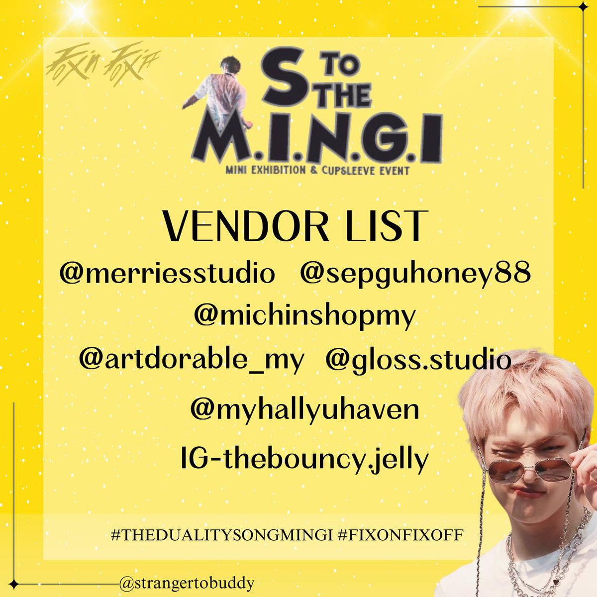 strangertobuddy's tweet photo. Proudly present to you our vendors of the day, S to the M.I.N.G.I
Do support them while enjoying the event. Happy shopping Mingtis
#thedualitysongmingi #fixonfixoff
@merriesstudio
@michinshopmy
@myhallyuhaven
@sepguhoney88
@artdorable_my
_gloss.studio (IG)
thebouncy.jelly (IG) https://t.co/a0g4z7tDpQ