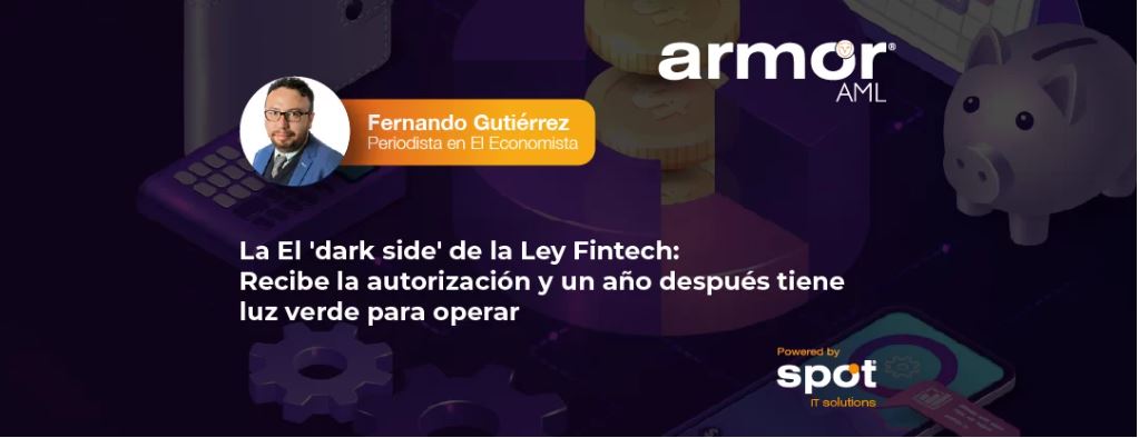 ahorropopular's tweet image. ¿Cuál es el &apos;dark side&apos; de la #LeyFintech en México? Hay un retraso normativo, no sólo para las autorizaciones, sino para el aval de inicio de operaciones, lo cual desincentiva el interés para regularse por esta ley. Aquí los datos para @SpotITSolutions: armor-aml.com/2024/07/22/reg…