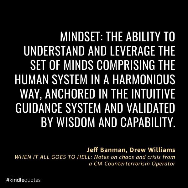 mostrolenk's tweet image. Jeff nails it in his new book &quot; WHEN IT ALL GOES TO HELL: Notes on chaos and crisis from a CIA Counterterrorism Operator&quot; #Mindset #WholeSystem #Intuition #Competence