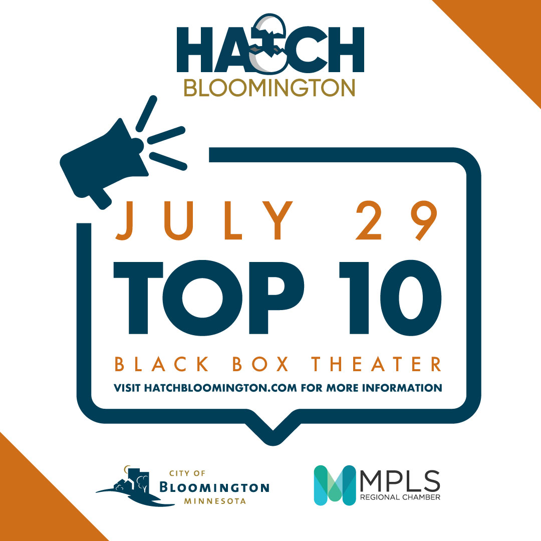 The #hatchbloomington Top 10 Pitch event is next Monday! Come watch the finalists pitch their way to $100k. Pitches start promptly at 6pm! <a href="/MplsChamber/">Minneapolis Regional Chamber</a> <a href="/bloomington_mn/">City of Bloomington</a>