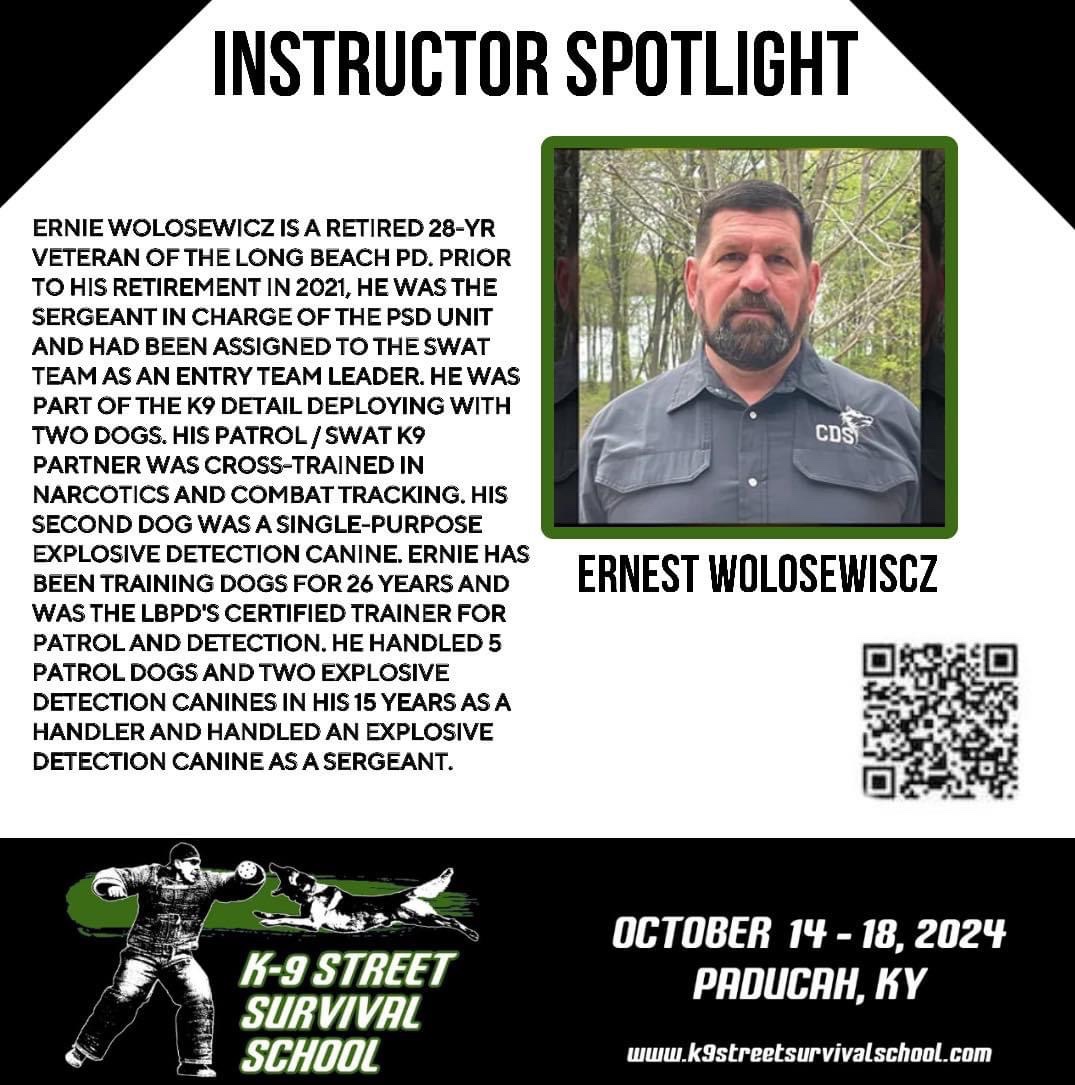 Join us &amp; Ernie Wolosewicz at the K-9 Street Survival School in 
Paducah, KY - October 14th-18th

CLASS: Advanced K-9 Tactics for Patrol

Click here to register! 
policek9magazine.com/k9sss/