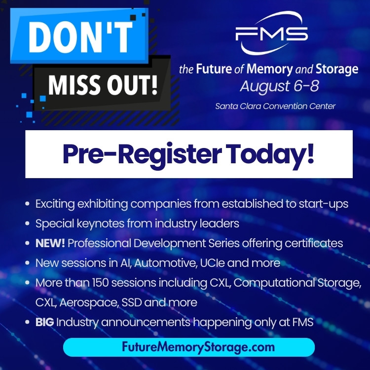 You don't want to miss this year's FMS 2024...so many exciting exhibitors, announcements, keynotes, sessions and more. Register today at FutureMemoryStorage.com

#FMS2024 #technology #flashmemory #storage #memory #MRAM #siliconvalley #ai #artificialintelligence  #IoT #FMS24