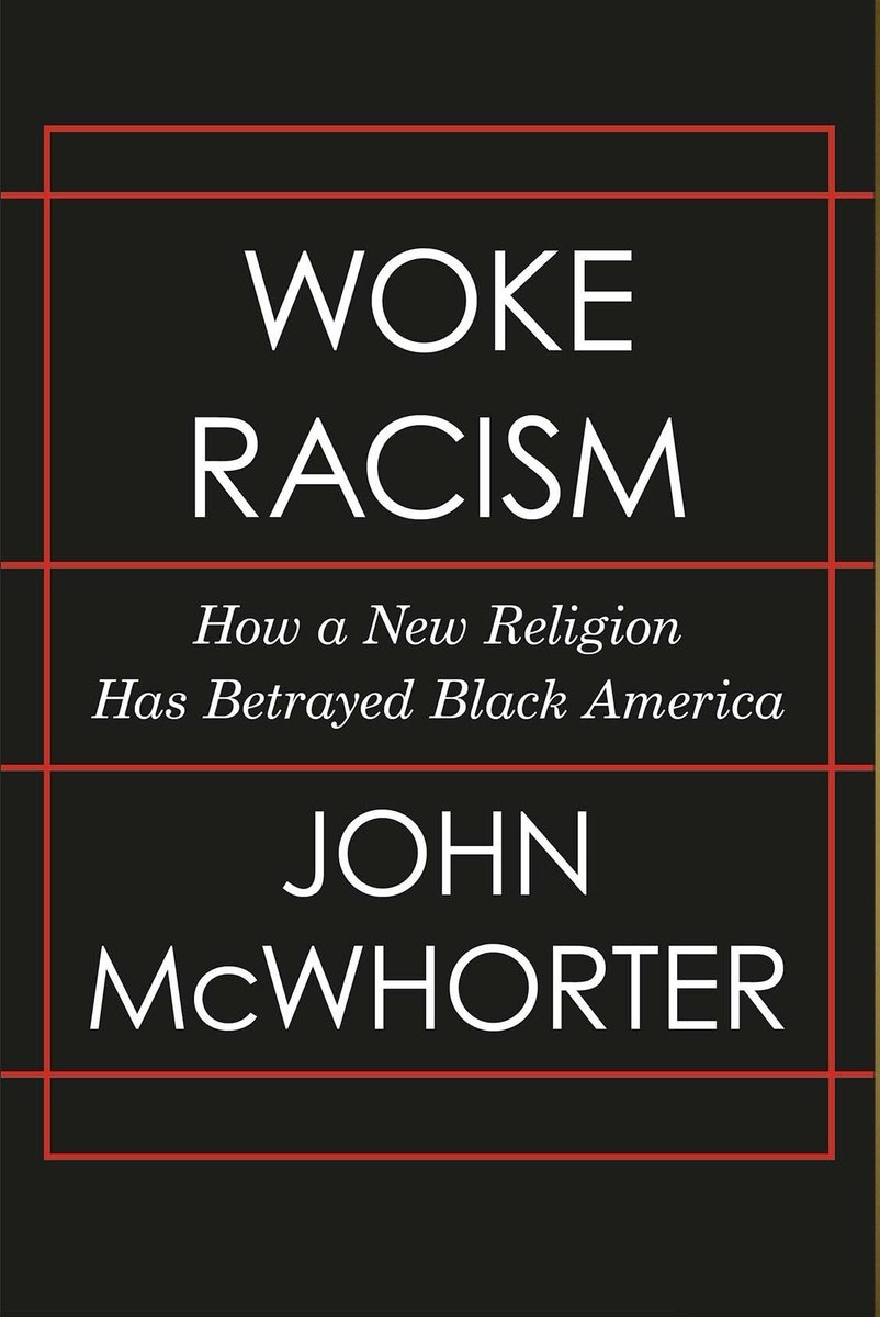 Edokwin's tweet photo. #WhyYouShouldRead Woke Racism by John McWhorter: A vital antidote to the race hucksterism of Robin DIAngelo and Ibram X Kendi, McWhorter's book explores the nature of modern wokeness, how it intersects with so-called "anti-racism" ideas, and offers a better alternative. https://t.co/3RKm5Fe6P2