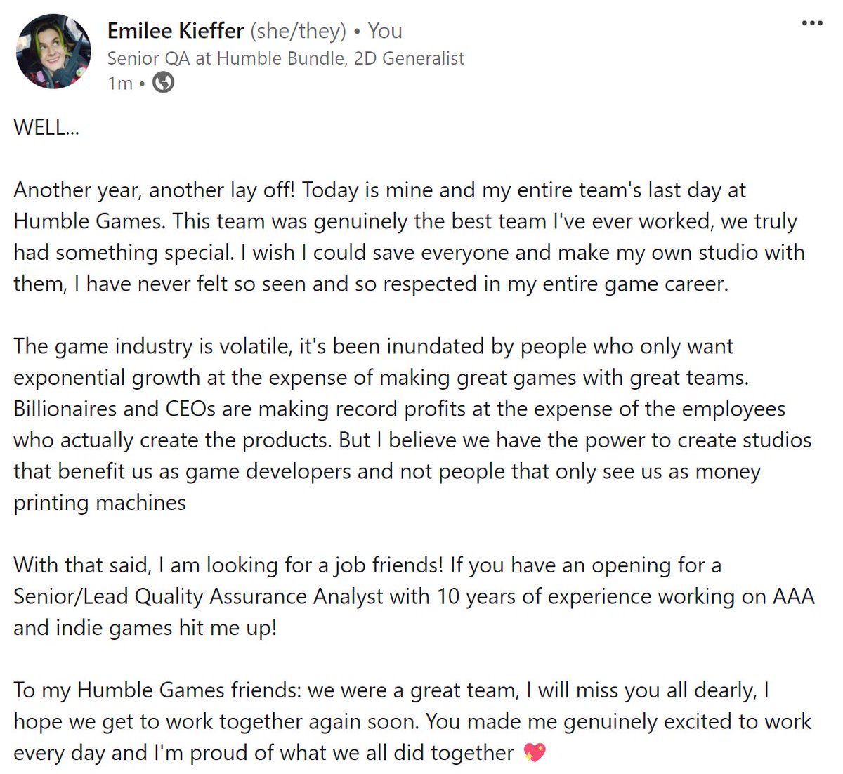 Emilee3D's tweet image. Well friends, me and the entirety of Humble Games was laid off this morning

If you need senior/lead QA at your game studio HI HELLO I DON'T HAVE A JOB ANYMOOOORE!