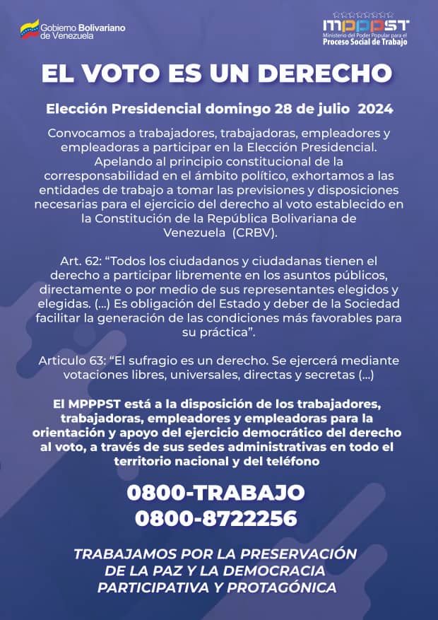! Trabajador, Trabajadora participa en la Elección Presidencial ! Ejerce tu derecho al Voto este domingo 28 de Julio, estaremos a tu disposición a través del 0800TRABAJO <a href="/AlexisJCorredor/">Alexis Corredor Pérez</a> <a href="/InspLaboral_VE/">Viceministerio Inspección Laboral Venezuela</a> #AfirmativosYPaLante