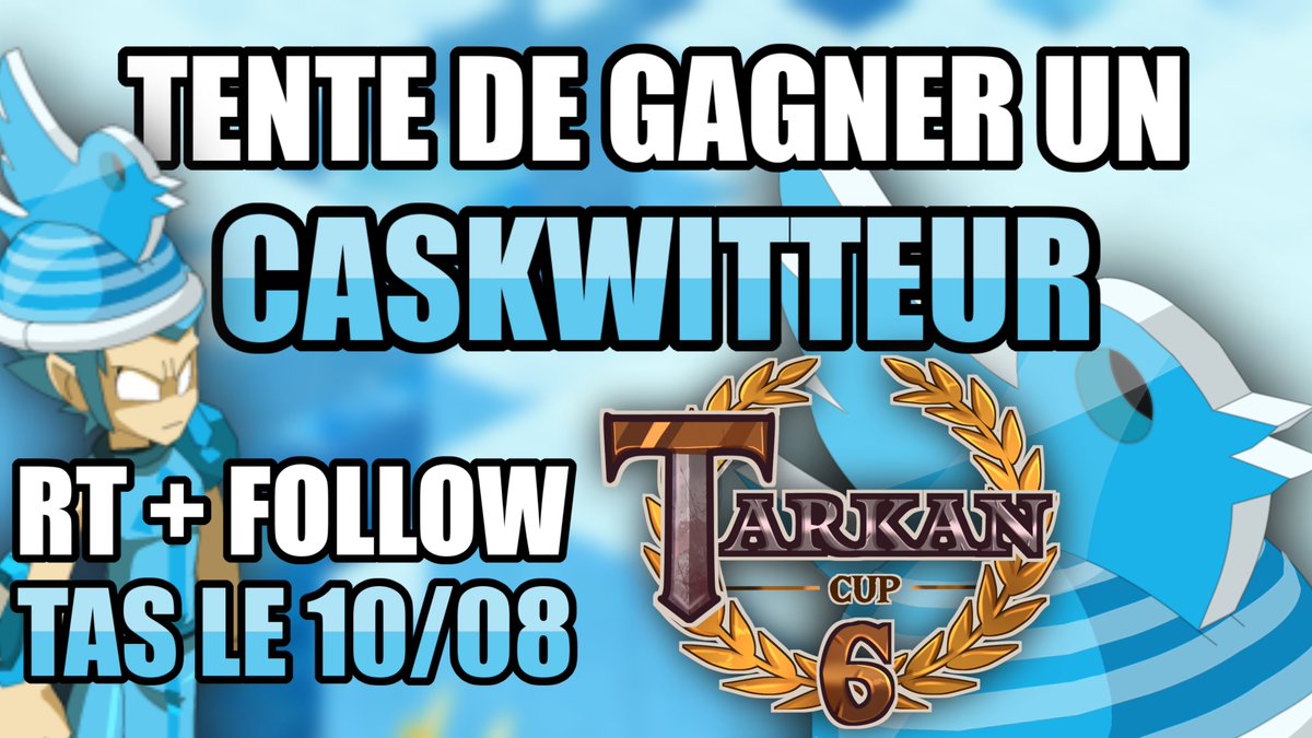 Avec le retour de la Tarkan Cup tente de remporter un magnifique CASKWITTEUR ! 🎁

Pour participer il faut juste : 

RT + FOLLOW <a href="/TarkanDofus/">Tarkan Dofus</a> 

TAS pour la finale le 10/08 ! GL à tous ! 🍀

Merci à <a href="/DOFUSfr/">DOFUS</a> ❤️

Inscrit toi juste ici : ktarena.com/fr/243-tarkan-…