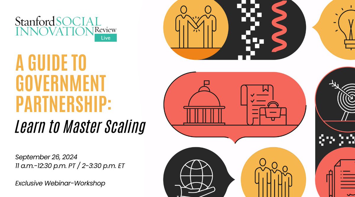 SSIReview's tweet photo. Join #SSIRLive! And @kkellyjanus on 9/26 for a new 90-minute LIVE program “A Guide to Government Partnership: Learn to Master Scaling.” Registration now open: https://t.co/uzw5ci3wl4 https://t.co/7kjbBAYJou