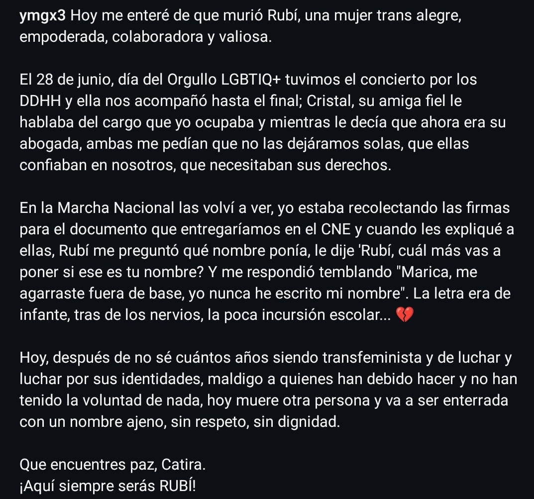 Ayer se nos fue Rubí, otra hermana trans que fallece sin el reconocimiento de su identidad.

La primera vez que Rubí escribió su nombre autopercibido fue el pasado 07/07, en el documento que entregamos ante el CNE exigiendo, entre otras cosas, se cumpla el Art. 146 de la LORC.