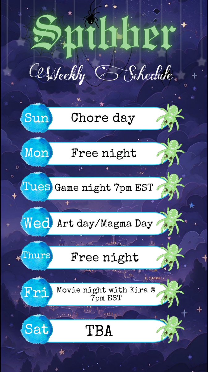 TheSpibber's tweet photo. The weekly schedule. Imma start trying this in case I start streaming me doing art again, this way you guys can expect it! https://t.co/02DpNzdWFm