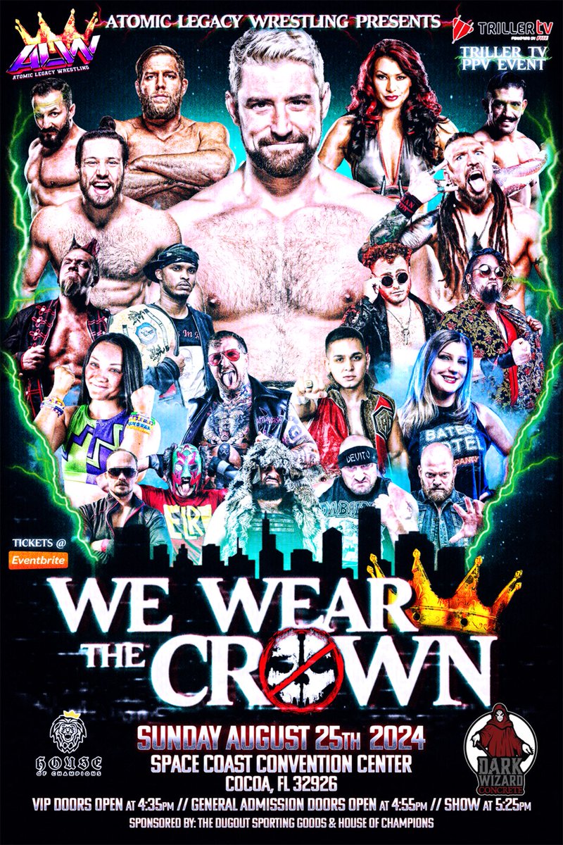 UPDATED FLYER for ALW's <a href="/WrestlingAtomic/">Atomic Legacy Wrestling</a> "We Wear The Crown" event on Sun August 25th in Cocoa Florida

This card is STACKED! <a href="/wrestlingleva/">Leva Bates</a>
<a href="/TrevorLeePro/">Trevor Lee</a> <a href="/joehendry/">Joe Hendry</a> <a href="/ItsIzzyMania/">Izzy Moreno</a> <a href="/theBobbyFish/">Bobby Fish</a>
<a href="/HAILRyzin/">RYZIN</a> <a href="/deviousjourney/">Simon Gotch / サイモン・ゴッチ</a> <a href="/REALLiSAMARiE/">Lisa Marie Varon</a>

🎟 at the link:
eventbrite.com/e/alw-we-wear-…