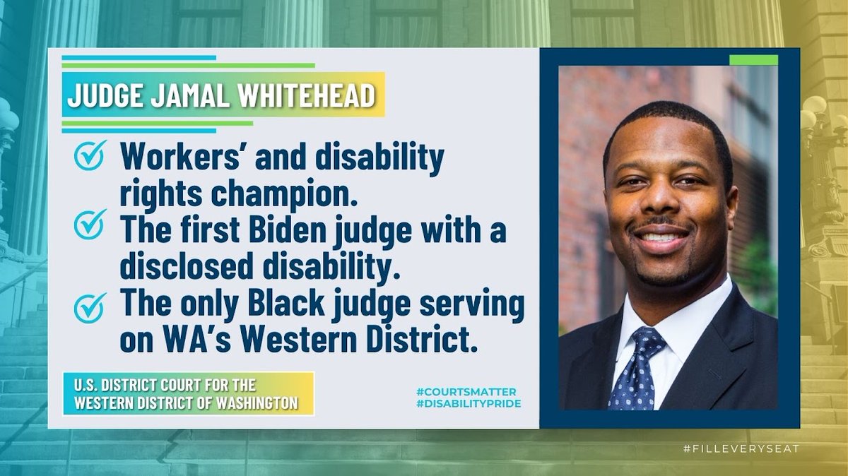 Judge Jamal Whitehead was confirmed to the US District Court for the Western District of Washington in 2023. He was President Biden’s first judicial nominee with a disclosed disability. Representation matters. #FillEverySeat #CourtsMatter #DisabilityPrideMonth
