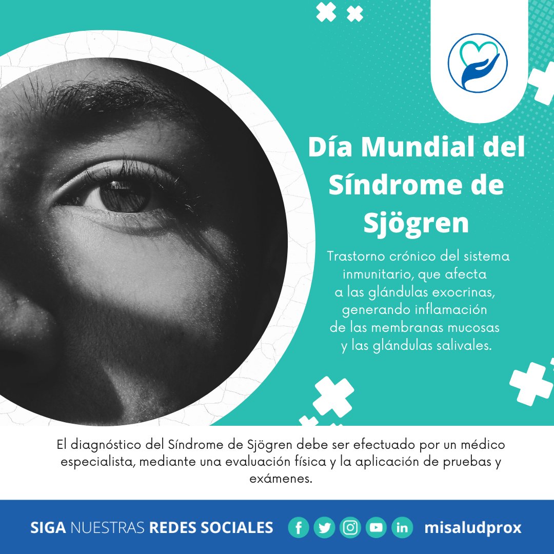 SaludProx's tweet photo. Hoy, 23 de julio, conmemoramos el Día Mundial del Síndrome de #Sjögren. Una #patología que afecta a miles, caracterizada por resequedad en ojos y boca. Diagnóstico difícil y afecta mayormente a mujeres y mayores de 40 años. ¡Infórmate y apóyanos! Síguenos en @misaludprox #Salud https://t.co/0osjFJBvG8