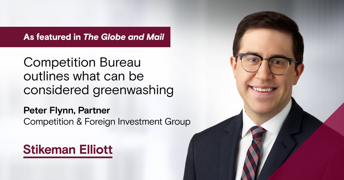StikemanElliott's tweet photo. How helpful is the Competition Bureau’s recent guidance regarding corporate greenwashing claims? 

@PeterFlynn provides his views on the Bureau’s guidance with The Globe and Mail [paywall]: https://t.co/nwffdmHYaa

@globeandmail

#LegalInsights #CdnLaw #EnvironmentalLaw