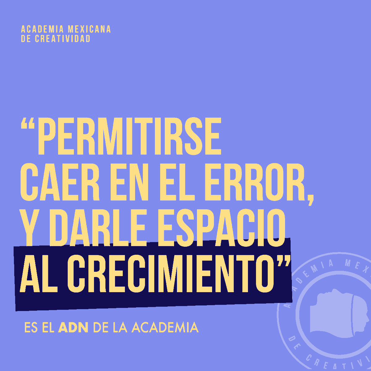 Conoce más sobre el ADN de la Academia en nuestro blog:
laacademia.mx/blog