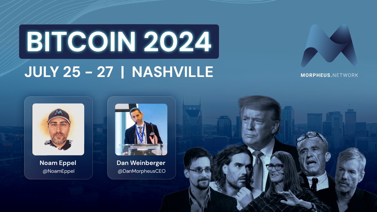 Are you joining us at Bitcoin 2024?

Attending from Morpheus are
<a href="/NoamEppel/">Professor Noam Eppel</a>
<a href="/DanMorpheusCEO/">Danny Weinberger</a>

When - July 25-27
Where - Nashville TN

Comment below if you will be there! 
#Bitcoin2024Nashville