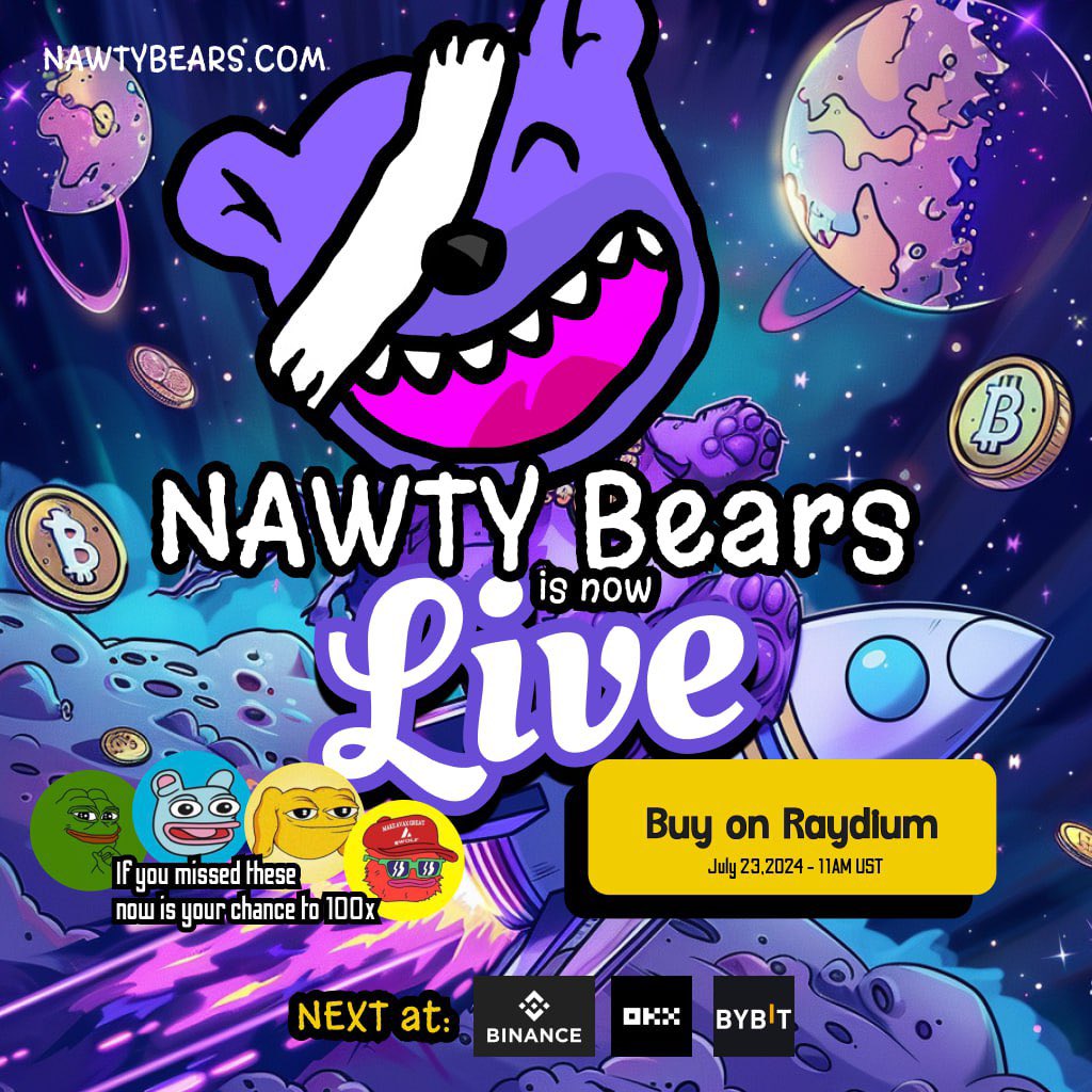 NAWTY, is now available on Raydium

Swap your SOL for NAWTY

Contract address: nawqL5p8t5xwYTqvtycKvN2zjTjqCAXEz4Am7wUEKvU

LFG!

TG: t.me/nawtybearschat
IG: instagram.com/nawtybears?
Twitter: <a href="/NAWTYBEARS/">NAWTY BEARS</a>
