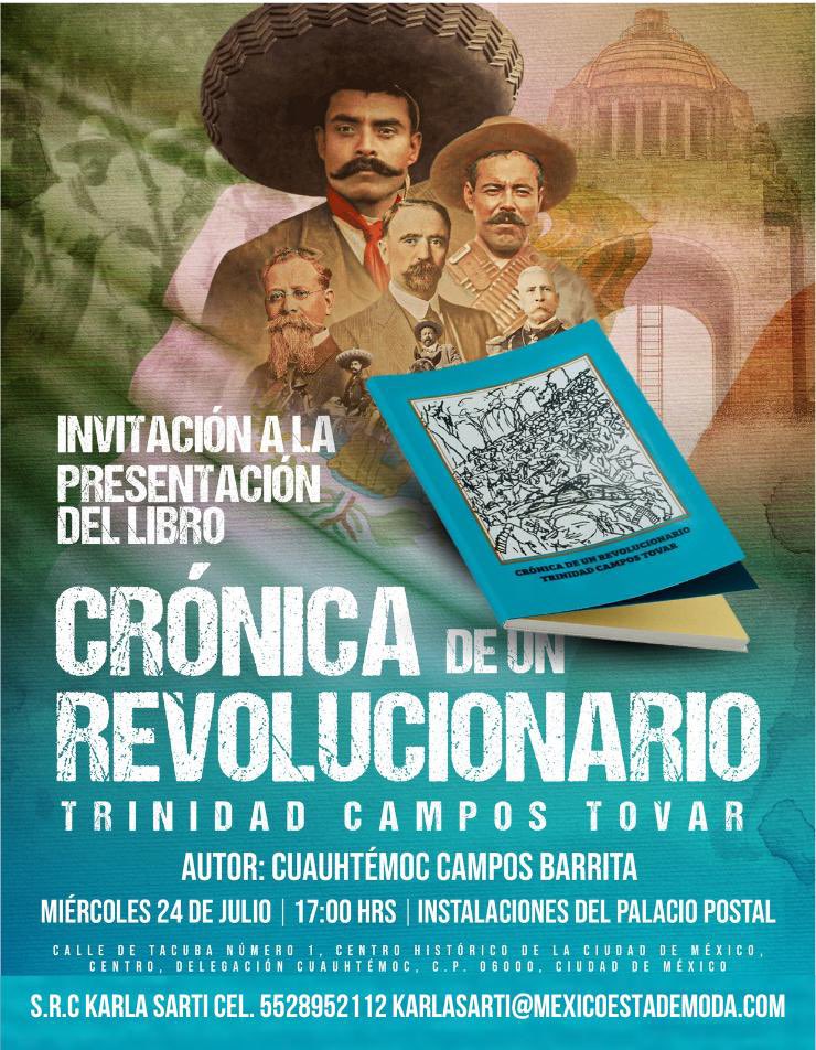 Presentación del libro 📖
Crónica de un revolucionario, Trinidad Campos Tovar
Los grandes años de la revolución son revividos en este libro que narra una historia que no te puedes perder.
🗓️ 24 de julio
⏰ 17 hrs.
📍 #PalacioPostal
RSVP <a href="/karlasarti/">karla sarti</a> / <a href="/MexicoestaDmoda/">México está de Moda</a> 
#Cultura