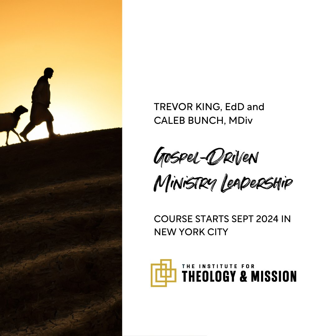 How does the gospel shape your ministry?  Join Dr. Trevor King and Caleb Bunch for "Gospel-Driven Ministry and Leadership" in NYC. Learn how the gospel shapes every aspect of leadership and confront the dangers of ministry. Register today for $199. 

theologyandmission.org/register-nyc