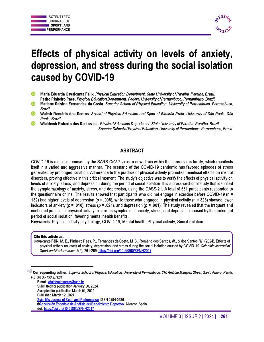 Cavalcante Félix, M. E., et al. (2024). Effects of physical activity on levels of anxiety, depression, and stress during the social isolation caused by COVID-19. Scientific Journal of Sport and Performance, 3(2), 261–269. doi.org/10.55860/SFNN2…