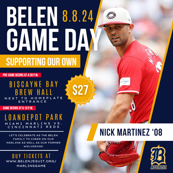 We are excited to invite you to a special event to support one of our own!  Nick Martinez '08, a pitcher for the Cincinnati Reds will play against our home team, the Miami Marlins, on August 8,  at LoanDepot Park. The link to buy tickets is in the bio. #BelenForLife #AlwaysBelen