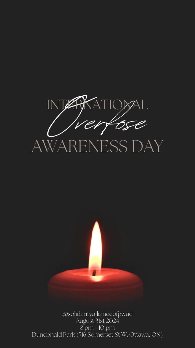 SAPWUD's tweet photo. Announcing our second annual International Overdose Awareness Day Candlelight Vigil. Join us on Saturday, 31 August 2024, from 8pm to 10pm at Dundonald Park, 516 Somerset St W, Ottawa, ON, to honor and remember those lost to overdose. https://t.co/kklORc0RwN