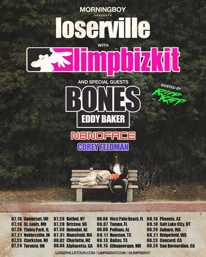 TheeMusicMedium's tweet photo. 🚨🚨 LOSERVILLE TOUR 🚨🚨

👤 BONES
👤 LIMP BIZKIT
👤 EDDY BAKER
👤 N8NOFACE
👤 COREY FELDMAN
With RIFF RAFF

North American Tour

Tix: https://t.co/xsWje32kib https://t.co/hja3BsD2rs