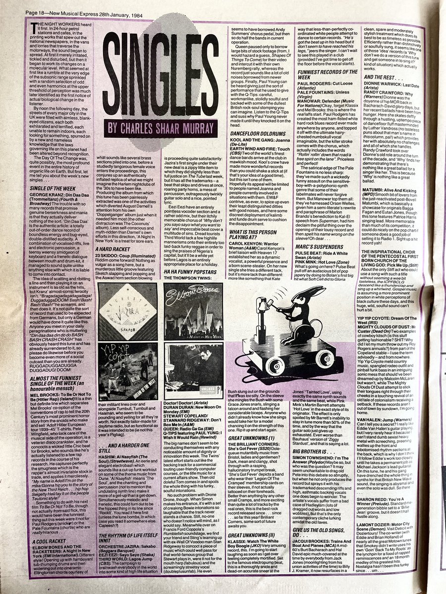 The Pale Fountains, Mel Brooks, George Kranz, 23 Skidoo, Third World, Hashim, The Thompson Twins, Brilliant Corners, Yip Yip Coyote, Van Halen, and more.
Singles reviewed by Charles Shaar Murray.
New Musical Express, 28 January 1984.