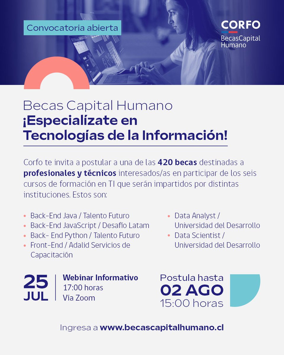 Ya están abiertas las 420 Becas Capital Humano para Tecnologías de la Información 💻 Elige uno de los 6 cursos de especialización y abre nuevas oportunidades laborales

Postulaciones 👉 becascapitalhumano.cl 
Inscripción webinar 👉 docs.google.com/forms/d/e/1FAI…