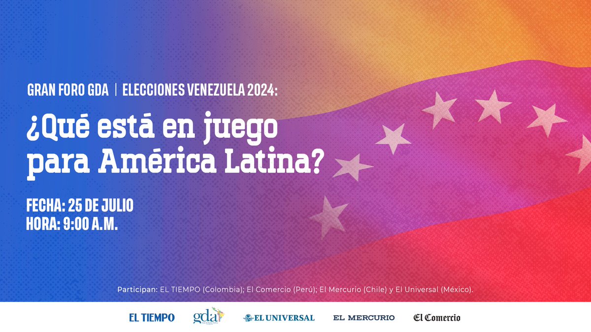 ELTIEMPO's tweet photo. Gran foro GDA Elecciones Venezuela 2024: ¿Qué está en juego para América Latina? 🇻🇪
Fecha: 25 de julio
Hora: 9:00 a.m.
Los invitamos a participar. Conozca más información aquí▶️ https://t.co/fEF4AnrMlx

@NoticiasGDA @El_UniversalMx @ElMercurio_cl @elcomercio_peru https://t.co/5NvjwiLVNS