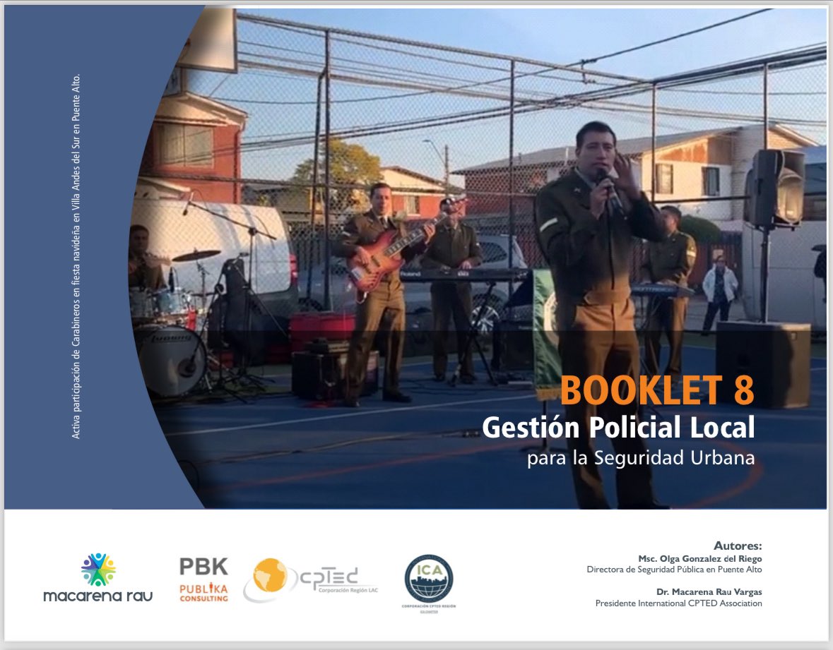 Estimada comunidad les comparto Booklet 8 Gestión Policial local para la Seguridad Urbana que co-escribí junto a la abogada Olga González del Riego, a la geógrafa de Carabineros de Chile Mónica Correa Tarifeño 

Pueden descargarlo en este link:
pbk.cl/pbk-webSite/wp…
