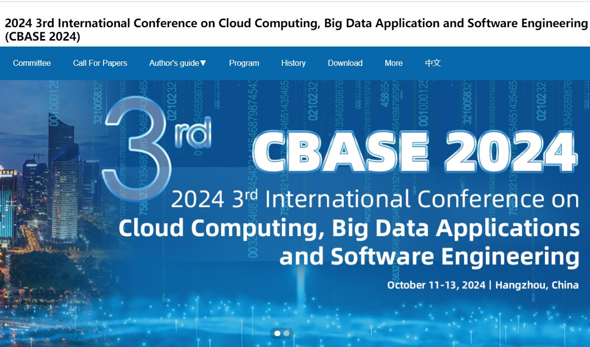 AiScholar01's tweet image. 3rd International Conference on Cloud Computing, Big Data Application and Software Engineering(CBASE 2024) will be held on October 11-13, 2024 in Hangzhou, China.
Conference Website:
ais.cn/u/E7vMZn
#conference #CloudComputing #BigDataApplication #SoftwareEngineering