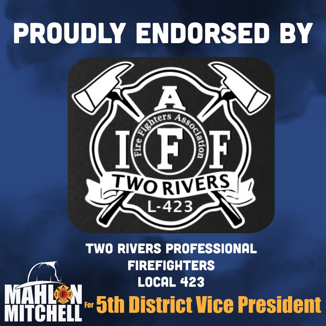 Honored to receive the endorsement of Two Rivers Professional Firefighters Local 423!